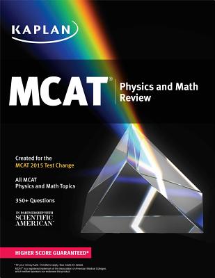 Kaplan MCAT Physics and Math Review - Kaplan