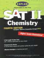 Kaplan SAT II: Chemistry, Fourth Edition: Higher Score Guaranteed