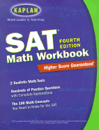 Kaplan SAT Math Workbook: 4th Edition