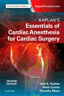 Kaplan's Essentials of Cardiac Anesthesia