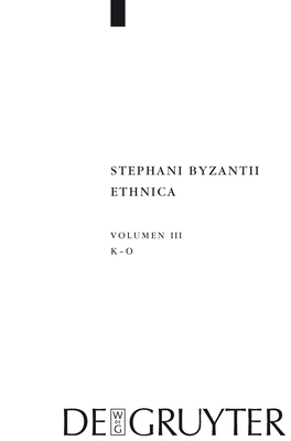 Kappa - Omikron - Billerbeck, Margarethe (Editor), and Lentini, Giuseppe (Contributions by), and Neumann-Hartmann, Arlette (Contributions by)