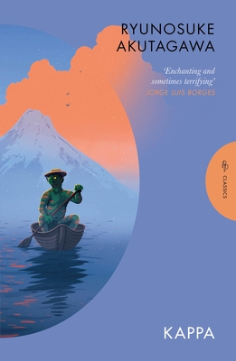 Kappa - Akutagawa, Ryunosuke, and Healey, G.H. (Introduction by), and Bownas, Geoffrey (Translated by)