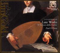 Kapsberger: Lute Works - Paul O'Dette (chitarrone); Paul O'Dette (lute)