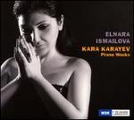 Kara Karayev: Piano Works