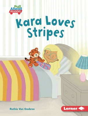 Kara Loves Stripes - Van Oosbree, Ruthie
