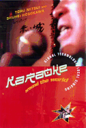 Karaoke Around the World: Global Technology, Local Singing