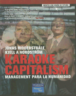 Karaoke Capitalism: Management Para la Humanidad