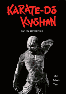 Karate-Do Kyohan: The Master Text