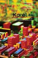 Karel++: A Gentle Introduction to the Art of Object-Oriented Programming