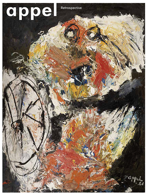 Karel Appel: Retrospective - Appel, Karel (Artist), and Kaiser, Franz-W. (Editor), and Ottmann, Klaus (Text by)