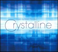 Karen Tanaka: Crystalline - Signe Bakke (piano)