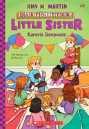 Karen's Sleepover (Baby-Sitters Little Sister #9): Volume 9