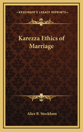 Karezza: Ethics of Marriage
