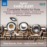 Karg-Elert: Complete Works for Flute - Nata Tsvereli (piano); Thies Roorda (flute)
