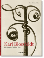Karl Blossfeldt: The Complete Published Work. 45th Ed.