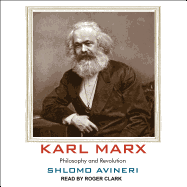 Karl Marx: Philosophy and Revolution