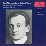 Karl Muck conducts Richard Wagner