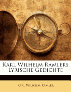 Karl Wilhelm Ramlers Lyrische Gedichte