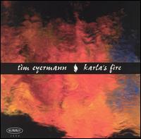 Karla's Fire - Tim Eyermann