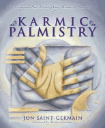 Karmic Palmistry: Explore Past Lives, Soul Mates, & Karma