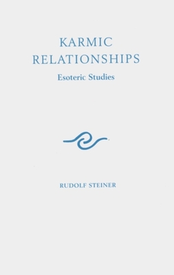 Karmic Relationships 4: Esoteric Studies (Cw 238) - Steiner, Rudolf