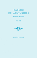 Karmic Relationships: Esoteric Studies
