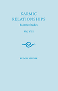 Karmic Relationships: Esoteric Studies