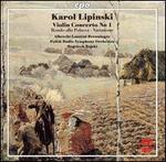 Karol Lipinski: Violin Concerto No. 1; Rondo alla Polacca; Variations