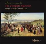 Karol Szymanowski: The Complete Mazurkas