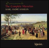 Karol Szymanowski: The Complete Mazurkas - Marc-Andr� Hamelin (piano)