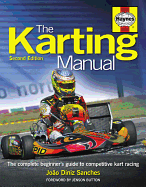 Karting Manual: The complete beginner's guide to competitive kart racing
