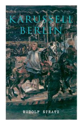 Karussell Berlin - Stratz, Rudolf