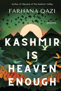 Kashmir Is Heaven Enough