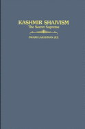 Kashmir Shaivism: The Secret Supreme