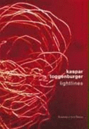 Kaspar Toggenburger: Lightlines