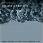 Kasper Rofelt: The Song I'll Never Sing