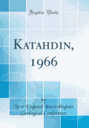 Katahdin, 1966 (Classic Reprint)