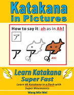 Katakana in Pictures: Learn Katakana Super Fast