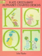 Kate Greenaway Alphabet Charted Designs