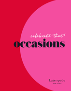 Kate Spade New York Celebrate That!: Occasions