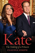 Kate: The Making of a Princess