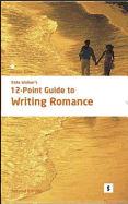 Kate Walker's 12 Point Guide to Writing Romance