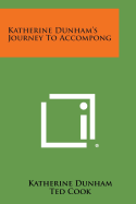 Katherine Dunham's Journey to Accompong