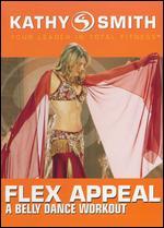 Kathy Smith: Flex Appeal - A Belly Dance Workout