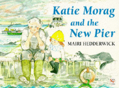 Katie Morag and the New Pier