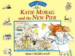 Katie Morag and the New Pier