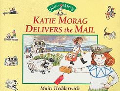 Katie Morag Delivers the Mail