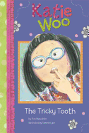 Katie Woo Tricky Tooth