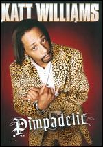 Katt Williams: Pimpadelic
