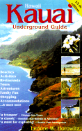 Kauai Underground Guide